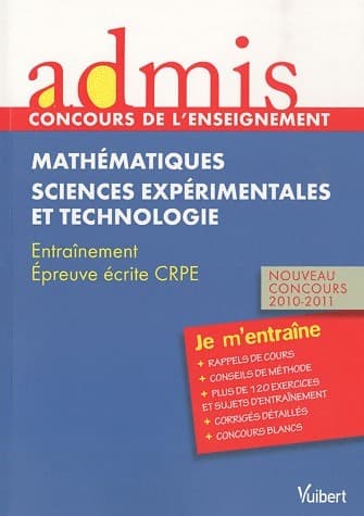 Mathématiques, sciences expérimentales et technologie. Entrainement épreuve écrite Concours 2010-2011 - Marc Loison