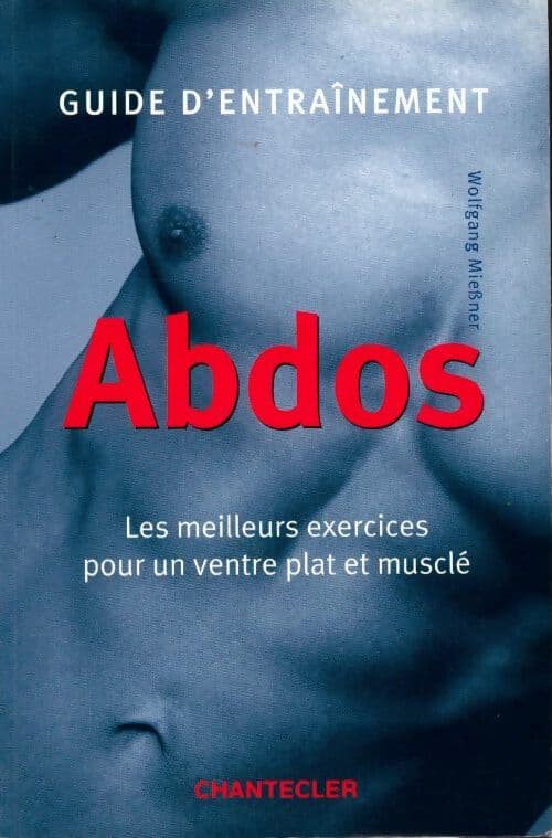 Guide d'entrainement Abdos - Wolfgang Miessner