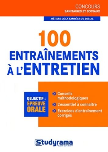 100 entraînements à l'entretien : Concours sanitaires et sociaux - Louise Desfonds